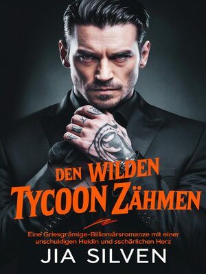 cover image of Den Wilden Tycoon Zähmen